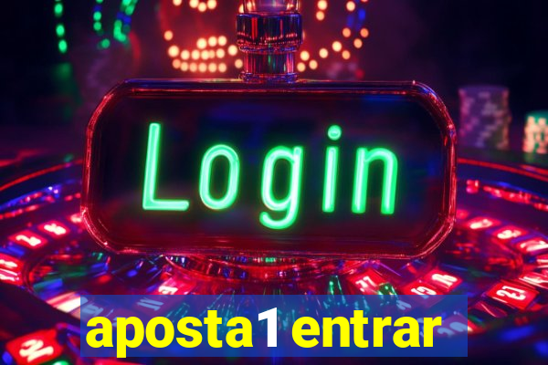 aposta1 entrar
