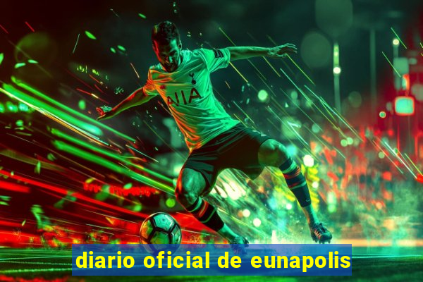 diario oficial de eunapolis