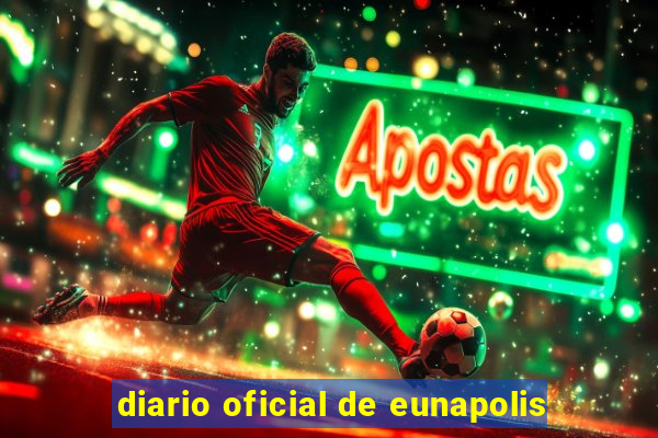 diario oficial de eunapolis