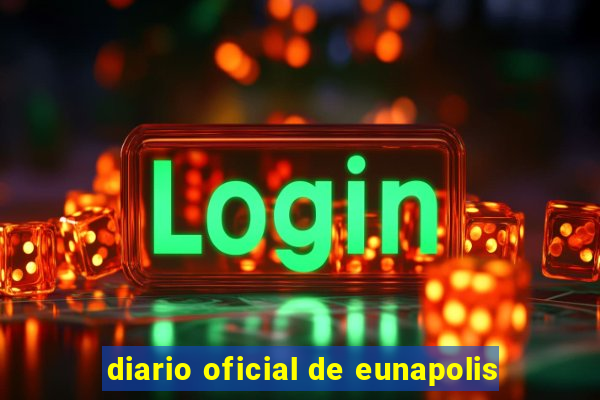 diario oficial de eunapolis