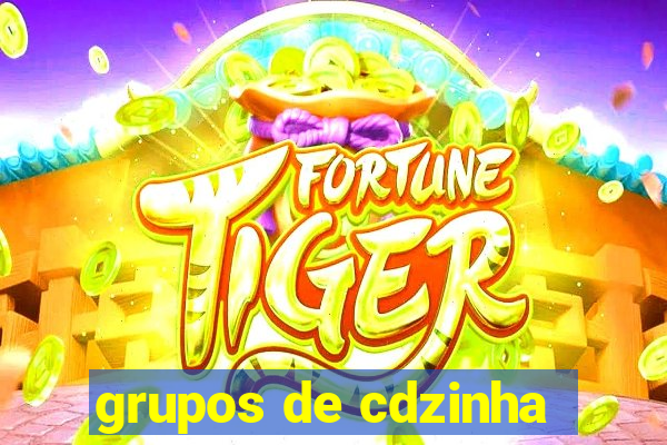 grupos de cdzinha