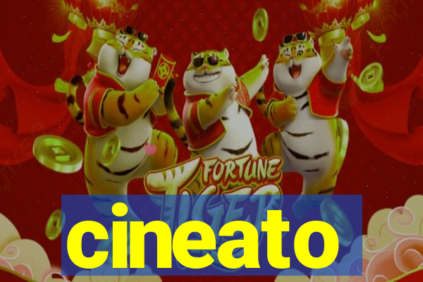 cineato