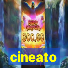 cineato
