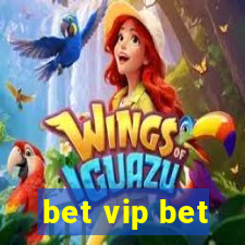 bet vip bet