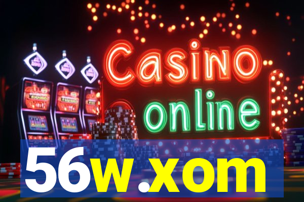 56w.xom