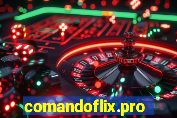 comandoflix.pro
