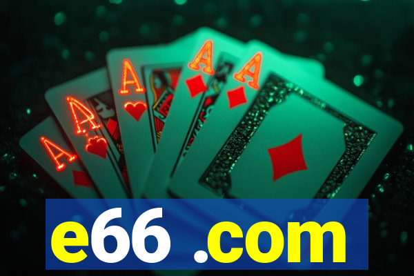 e66 .com
