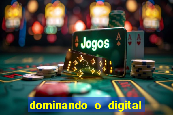 dominando o digital definitivo reclame aqui