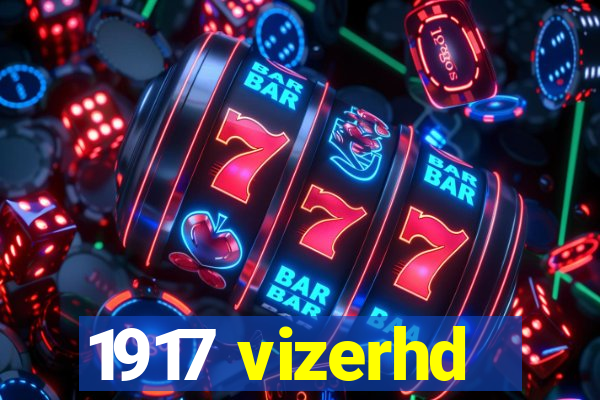 1917 vizerhd