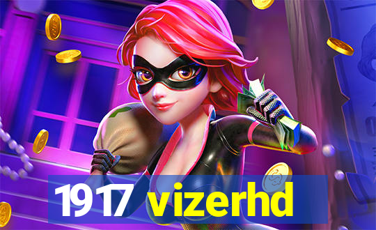 1917 vizerhd