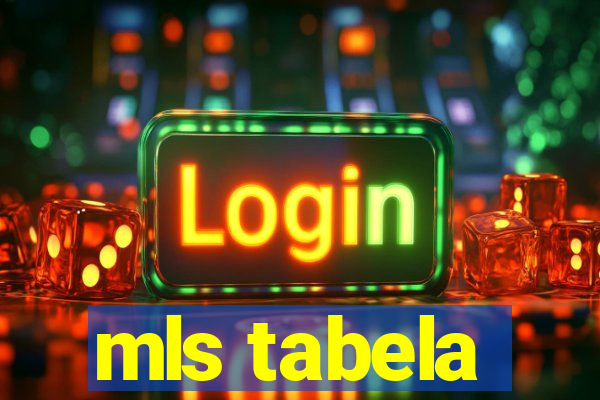 mls tabela