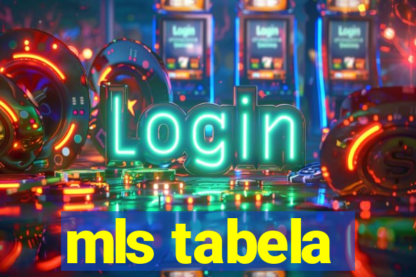 mls tabela