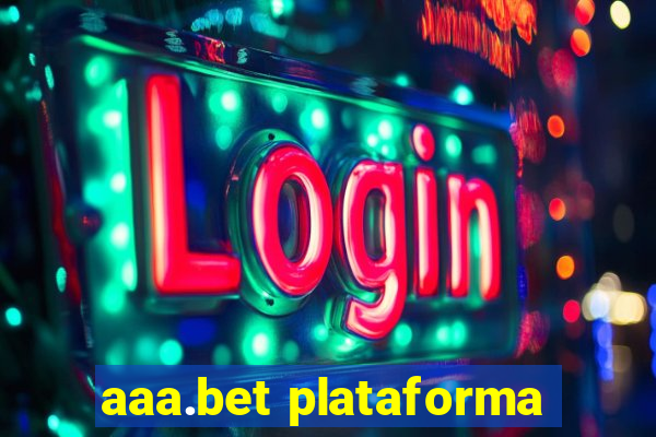 aaa.bet plataforma