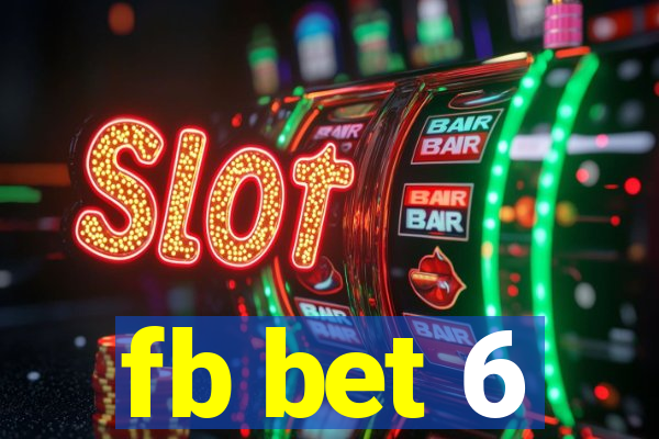 fb bet 6