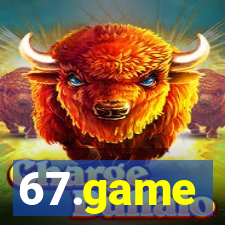 67.game
