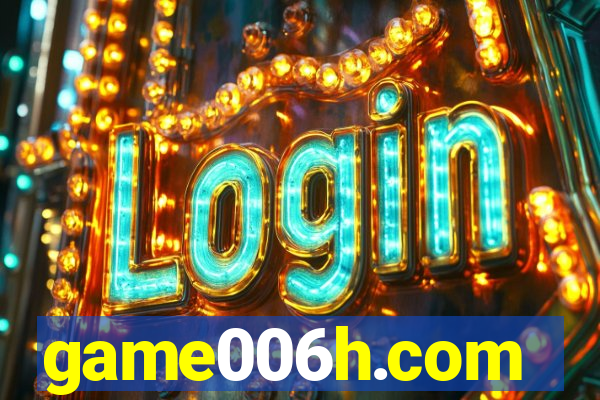 game006h.com