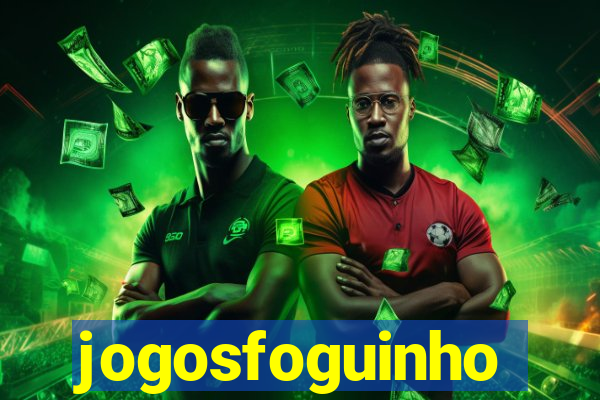 jogosfoguinho