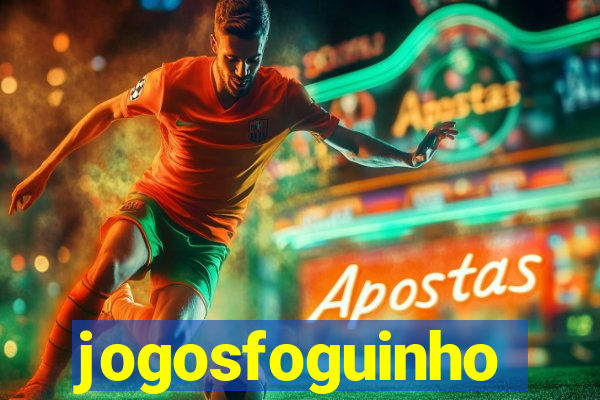jogosfoguinho