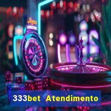 333bet Atendimento ao Cliente