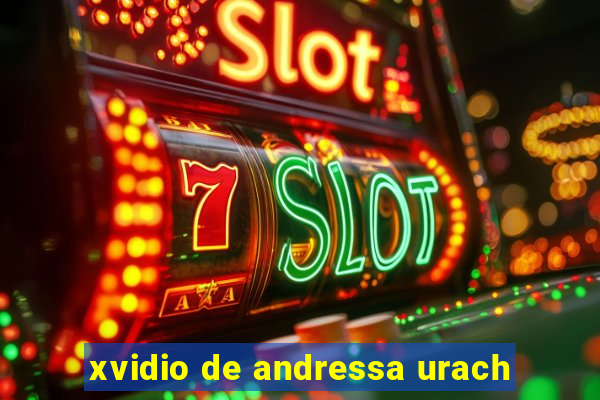 xvidio de andressa urach