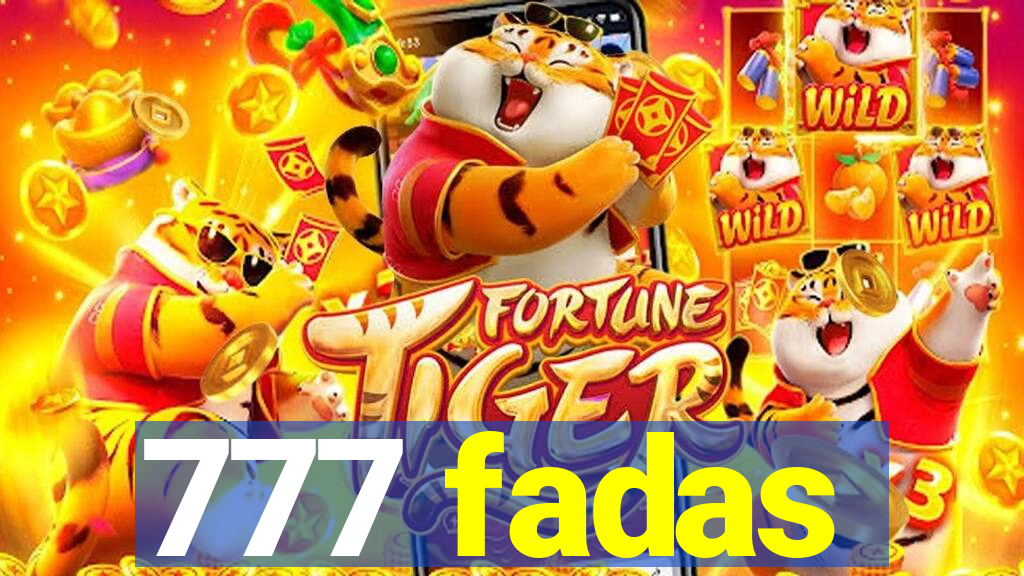 777 fadas
