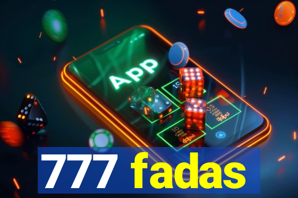 777 fadas