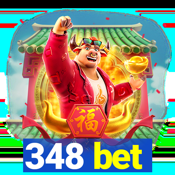 348 bet