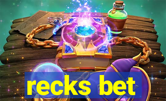 recks bet