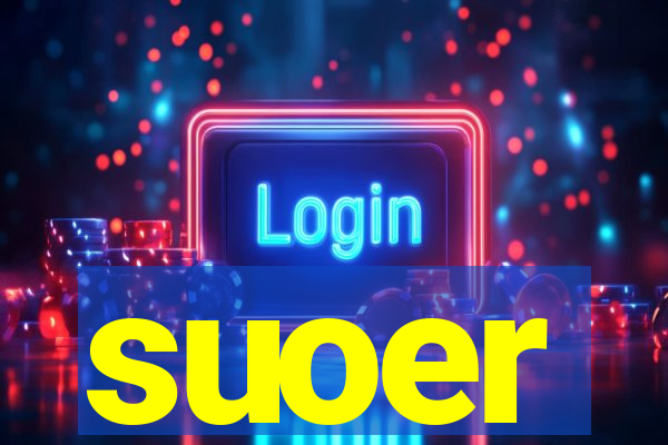 suoer