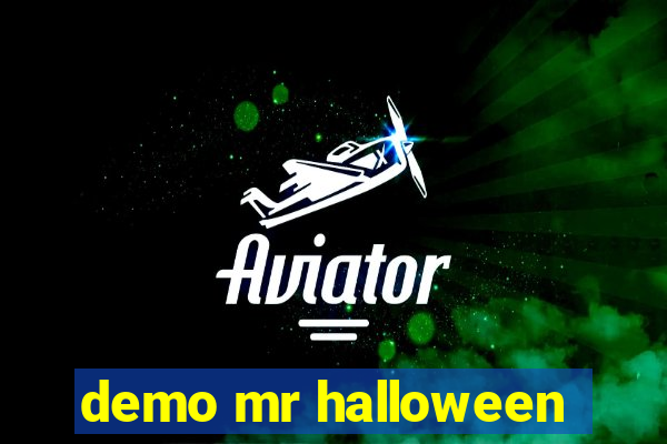 demo mr halloween