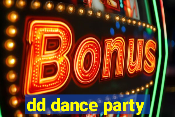 dd dance party