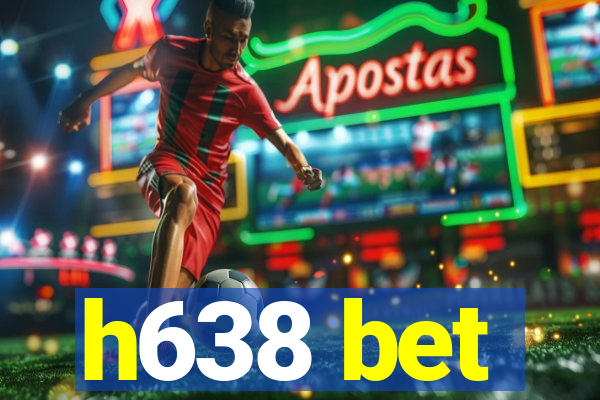 h638 bet