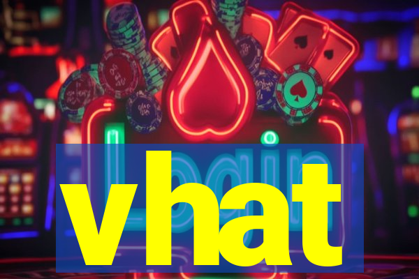 vhat