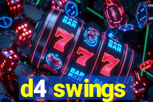d4 swings
