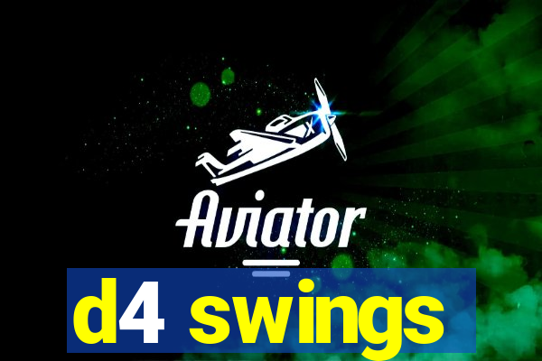 d4 swings