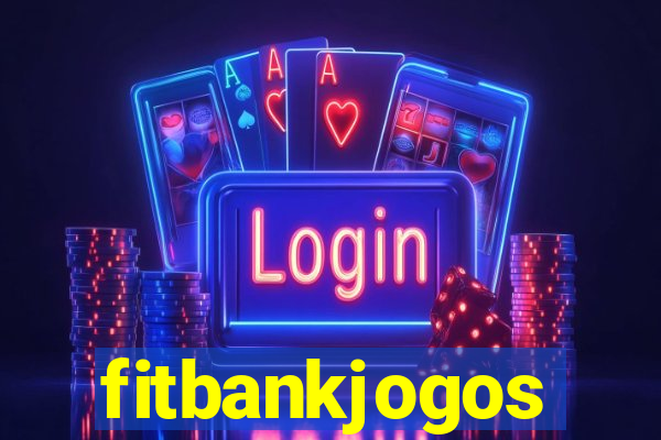 fitbankjogos