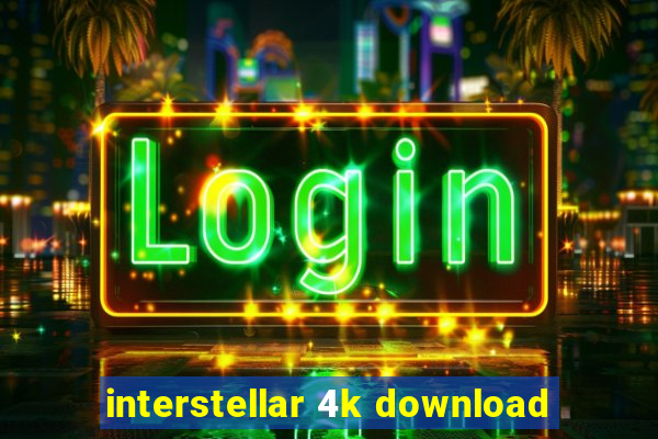 interstellar 4k download