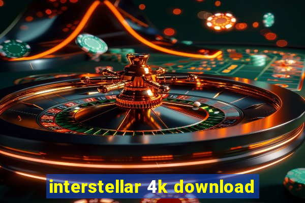 interstellar 4k download