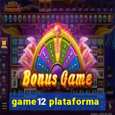 game12 plataforma