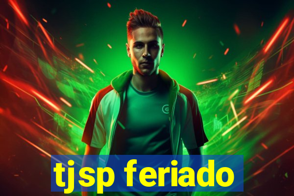 tjsp feriado