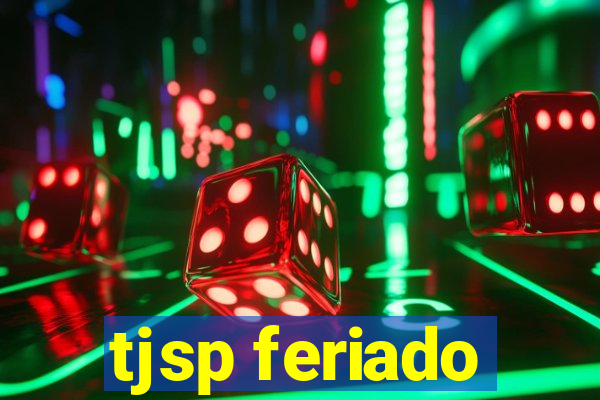 tjsp feriado