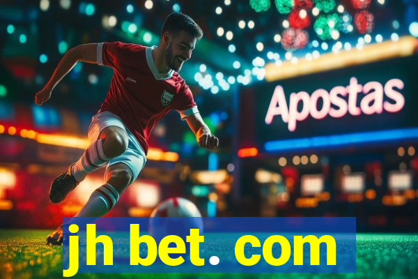 jh bet. com