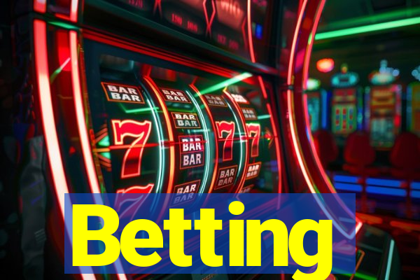 Betting