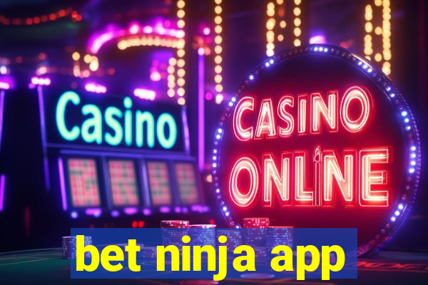 bet ninja app
