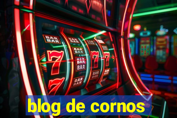 blog de cornos