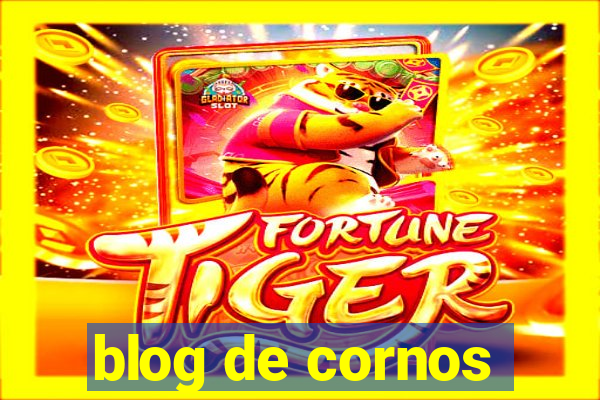 blog de cornos