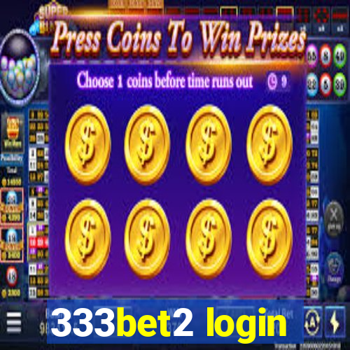 333bet2 login