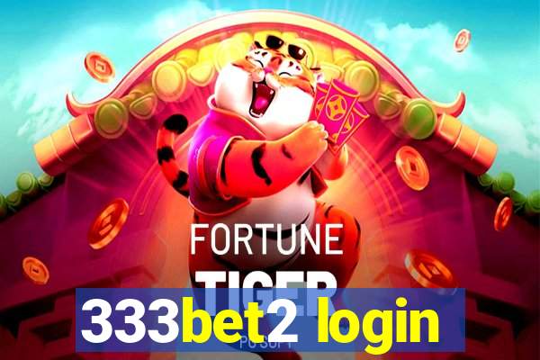 333bet2 login