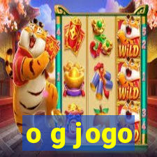 o g jogo