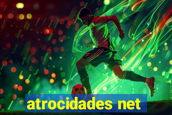atrocidades net